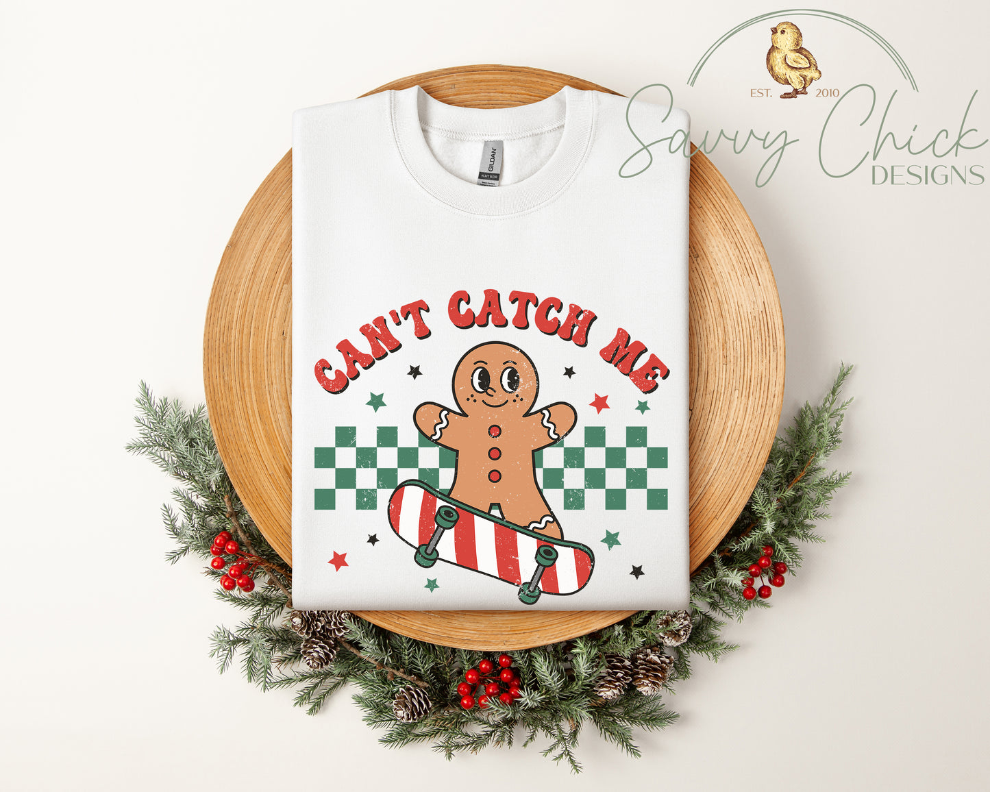 You Can't Catch Me Gingerbread Man Sweatshirt