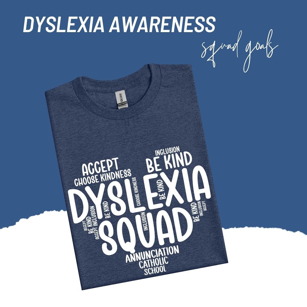 Dyslexia Awareness - Squad Goals